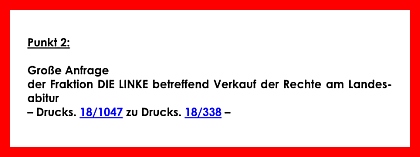 Große Anfrage  der Fraktion DIE LINKE  betreffend Verkauf der Rechte am Landesabitur 